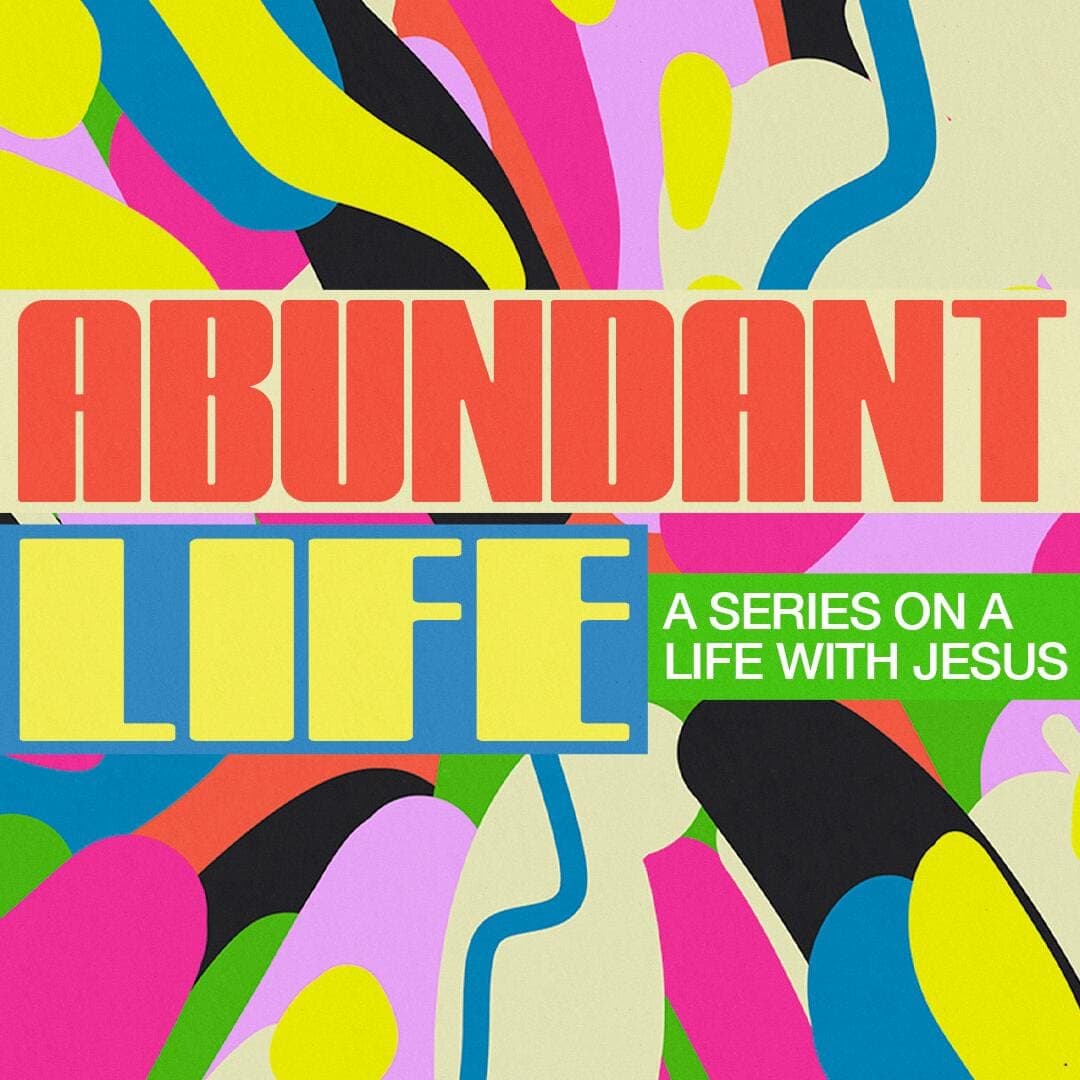 Abundant Life
