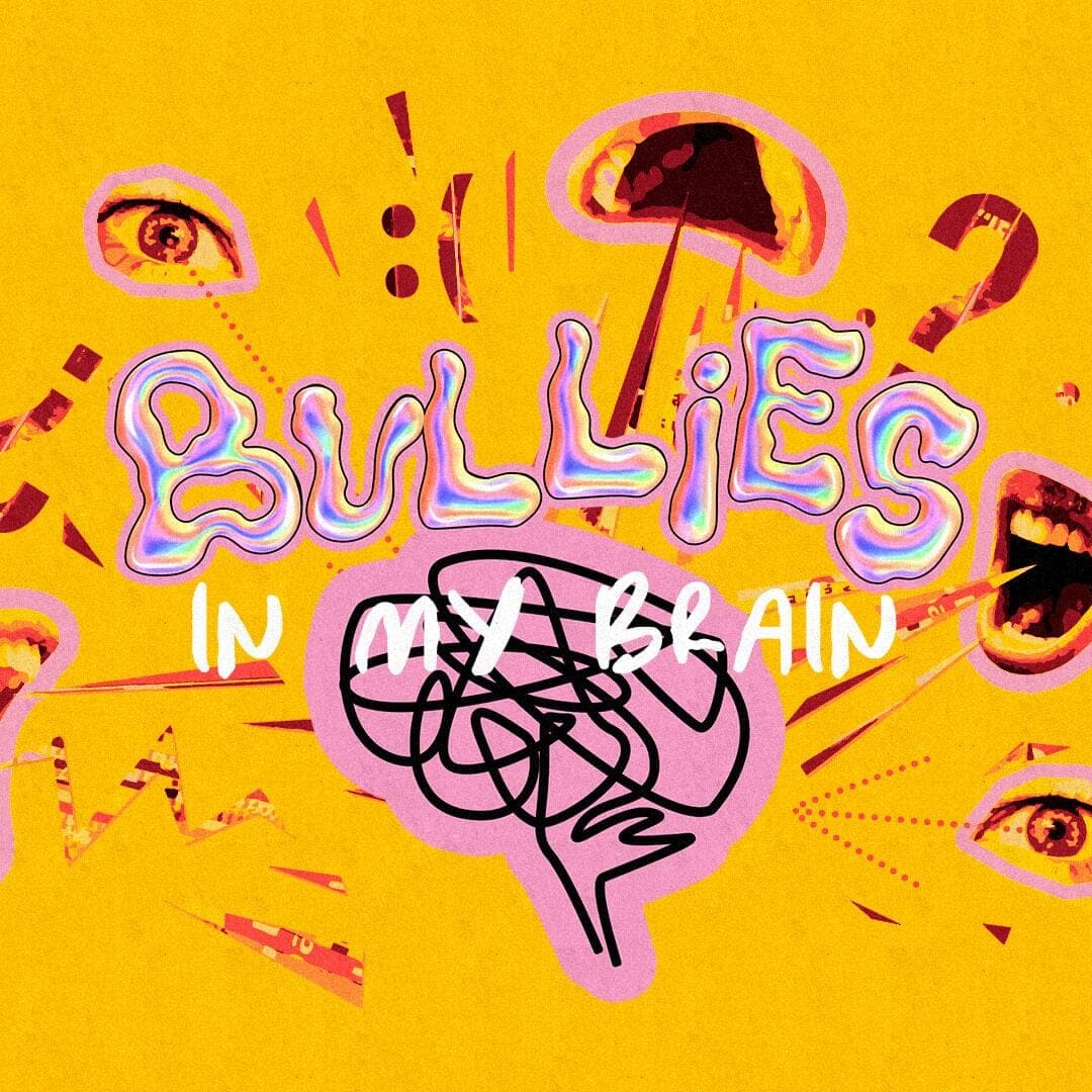 Bullies in My Brain