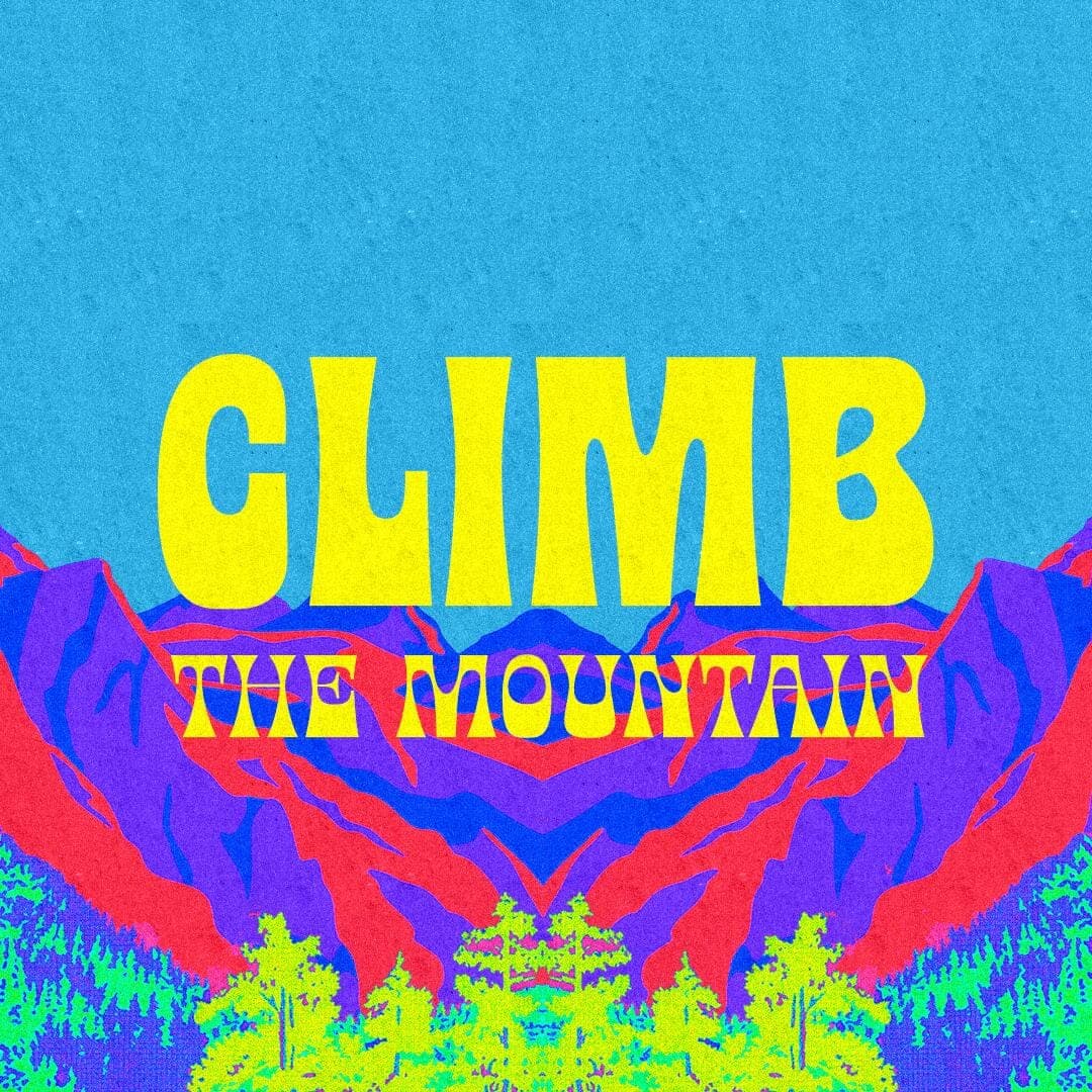 Climb The Mountain