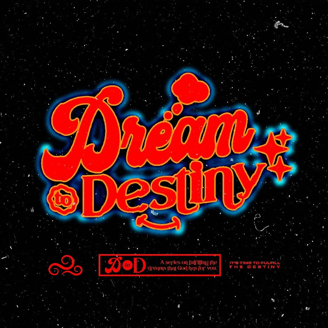 Dream to Destiny