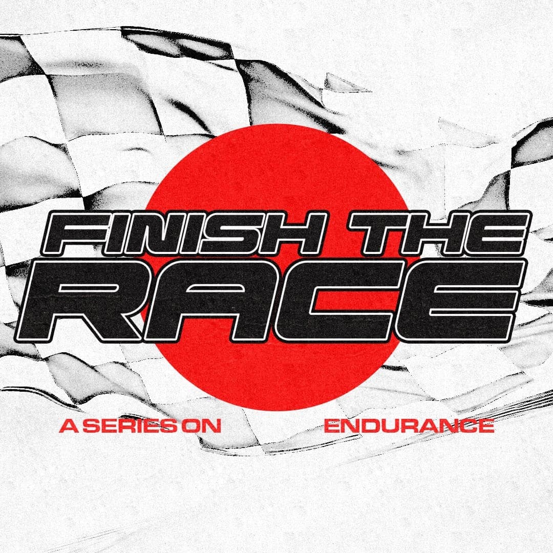 Finish The Race