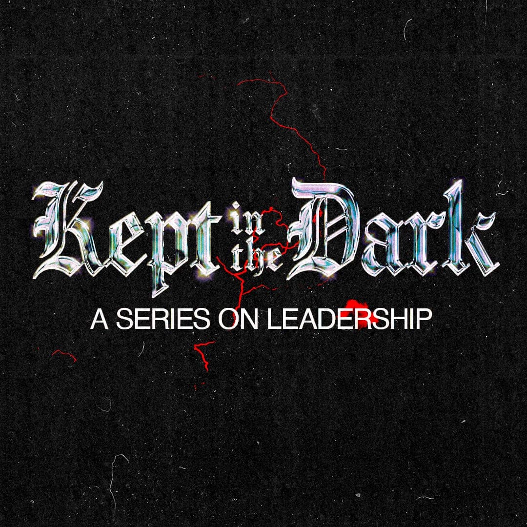 Kept in the Dark