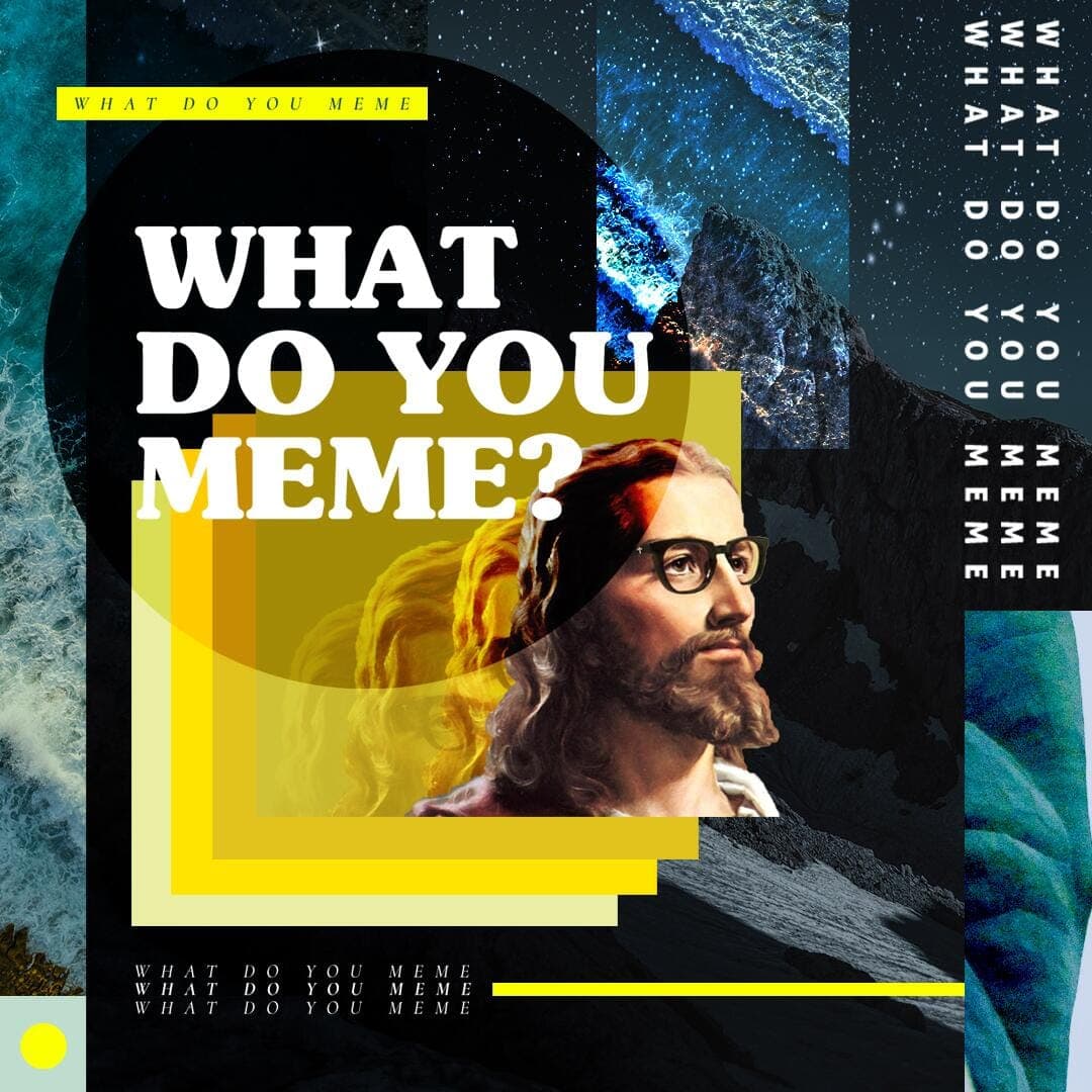 What Do You Meme?
