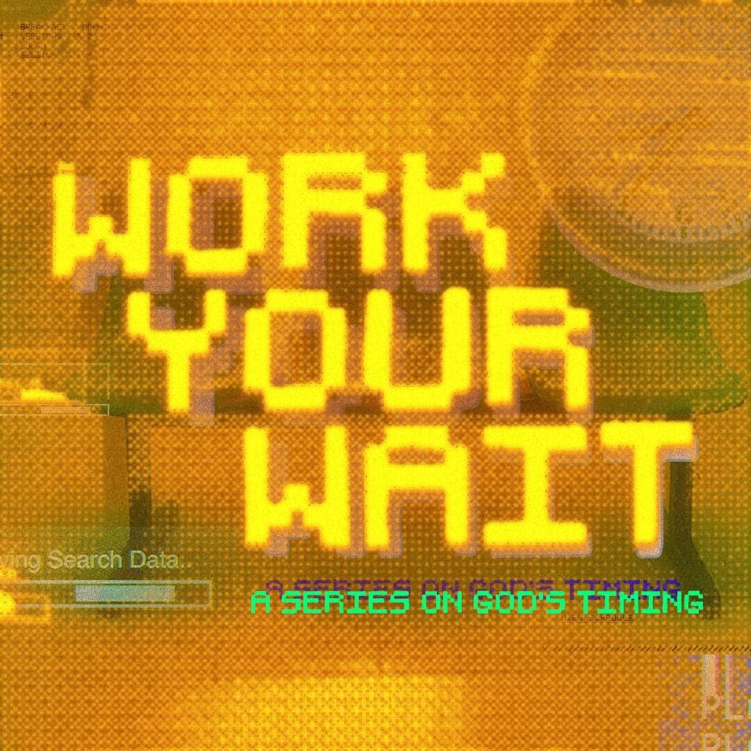 Work Your Wait