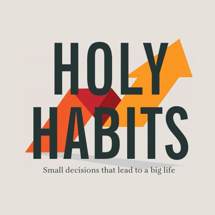 Holy Habits