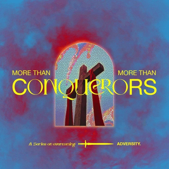 More Than Conquerors