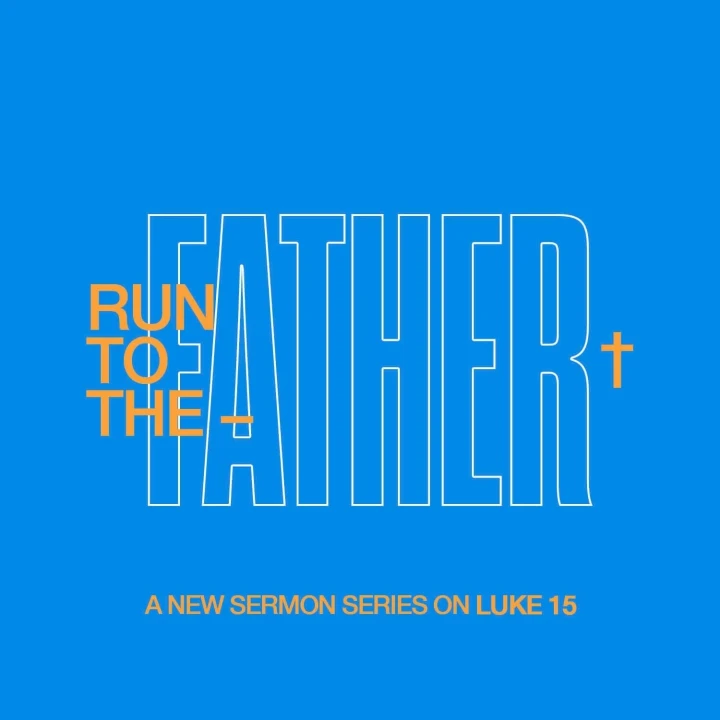 Run To The Father