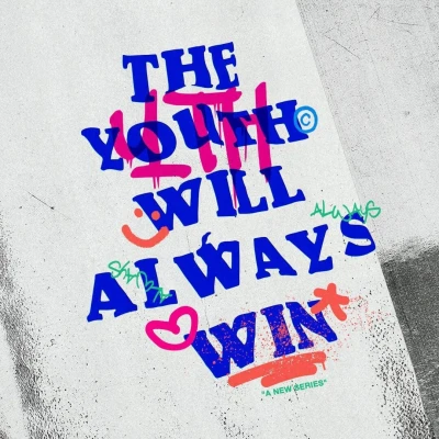 The Youth Will Always Win