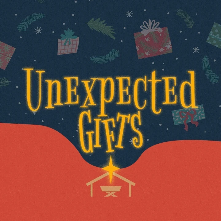 Unexpected Gifts